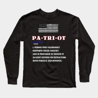 American Patriot Slogan - Patriotism Long Sleeve T-Shirt